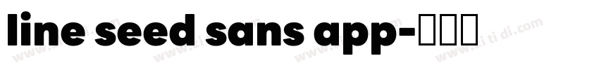line seed sans app字体转换